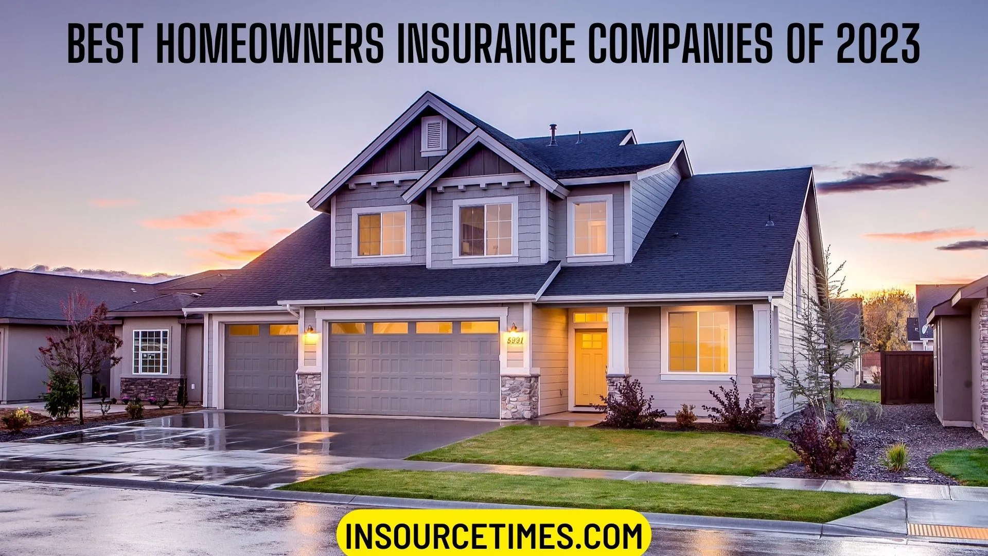 You are currently viewing Best Homeowners Insurance Companies of 2023
