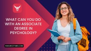 Read more about the article What You Should Know An Associate About Psychology Degrees?